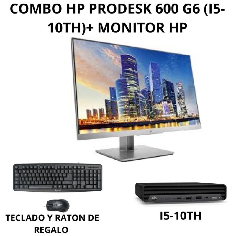 combo hp prodesk 600 g6 i5 10th con monitor reacondicionado