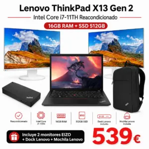 Lenovo ThinkPad X13 Gen 1 i7-11TH | 2 Monitores EIZO + Dock